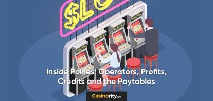Inside Pokies Operators, Profits, Credits and the Paytables