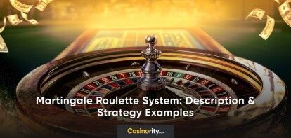 MARTINGALE ROULETTE SYSTEM