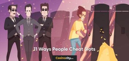 11 Ways People Cheat Slots