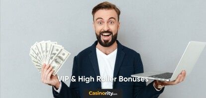 VIP & High Roller Bonuses